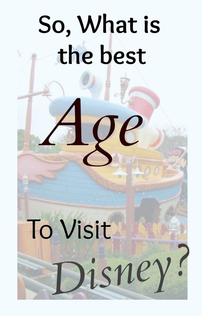 What is the best age to take kids to Walt Disney World, 