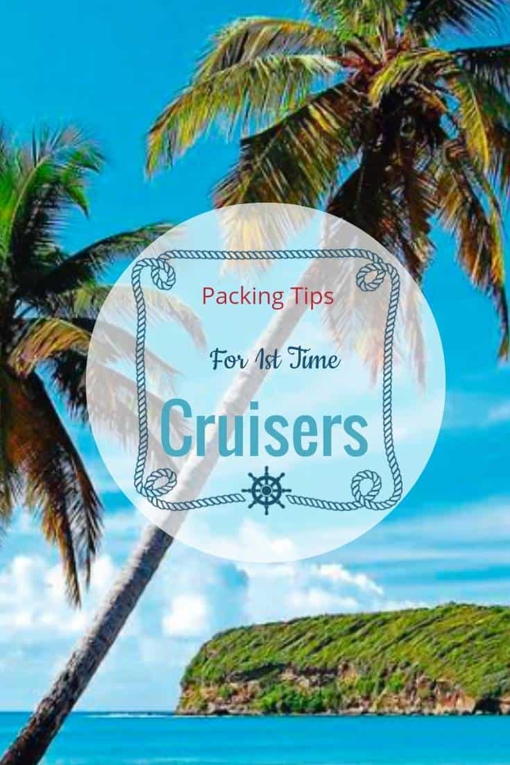 Packing Tips for 1st time cruisers