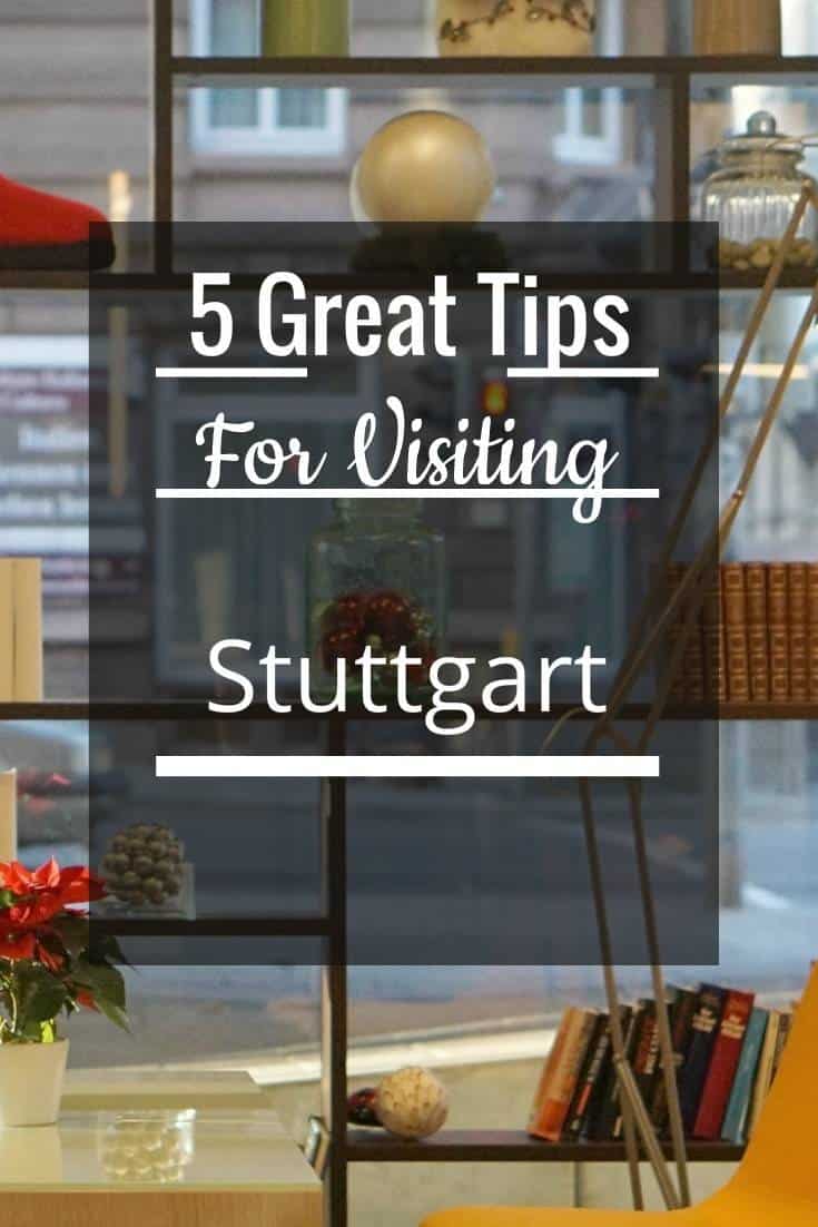 5 Great Tips For Visiting Stuttgart, Where To Stay, How to Get There, What To Visit and See and the StuttCard