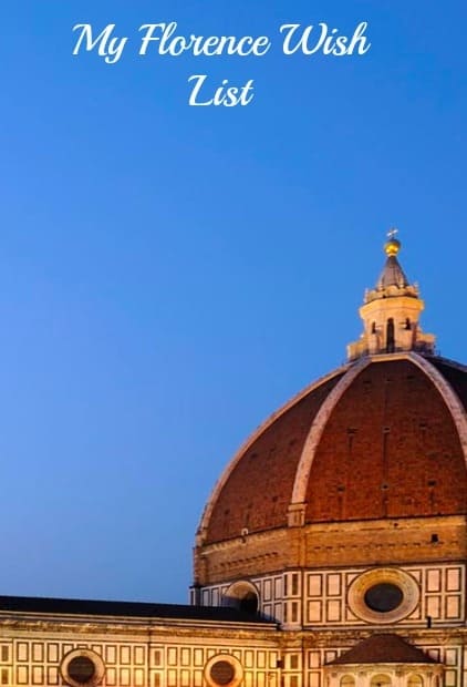 My Florence Wish List And Why Everybody Should Visit Italy At Least Once, and my Florence Wish List with and without kids