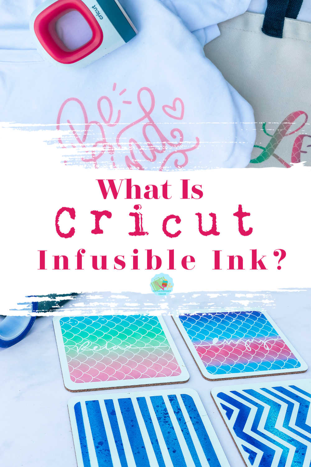What is Cricut Infusible Ink And How Do You Use It for making cricut items to sell such as personalised t shirts, coasters and bags