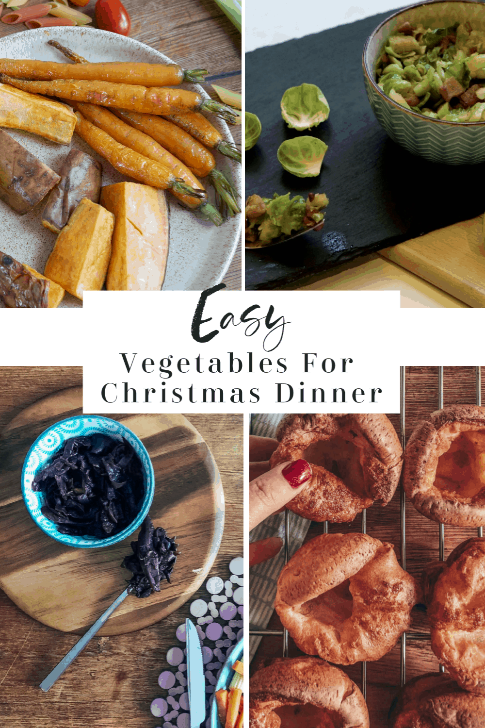 Easy vegetables to make Christmas Dinner easy but still be home made.