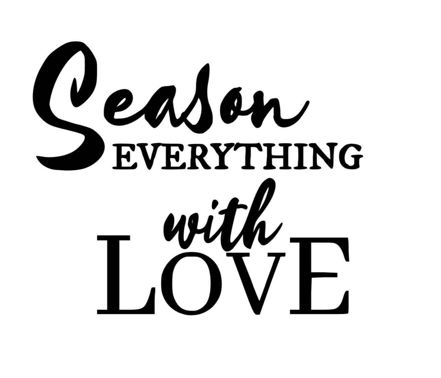 Free wall template Season Everything With Love For Kitchen Wall Decal