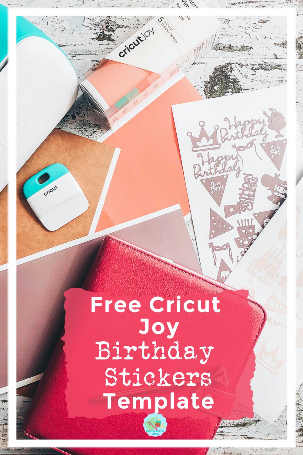  Free Cricut Joy Birthday Stickers Template for making birthday cards, scrapbooking layouts, planners, wall decals and party decorations