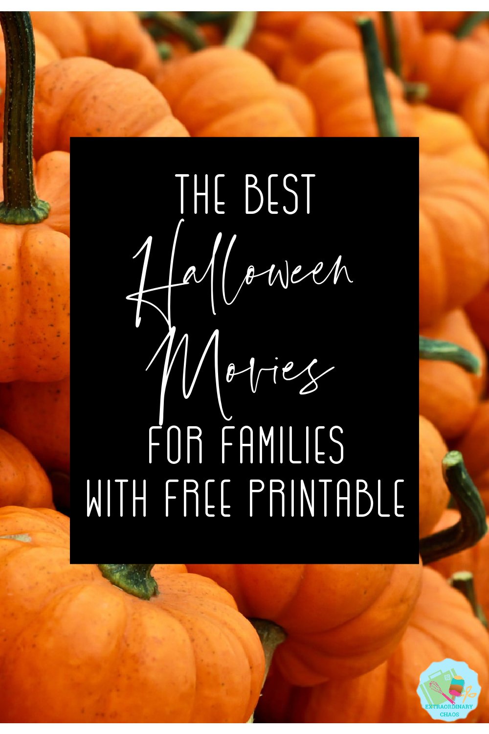 The best Halloween Movies for families with Free Printable