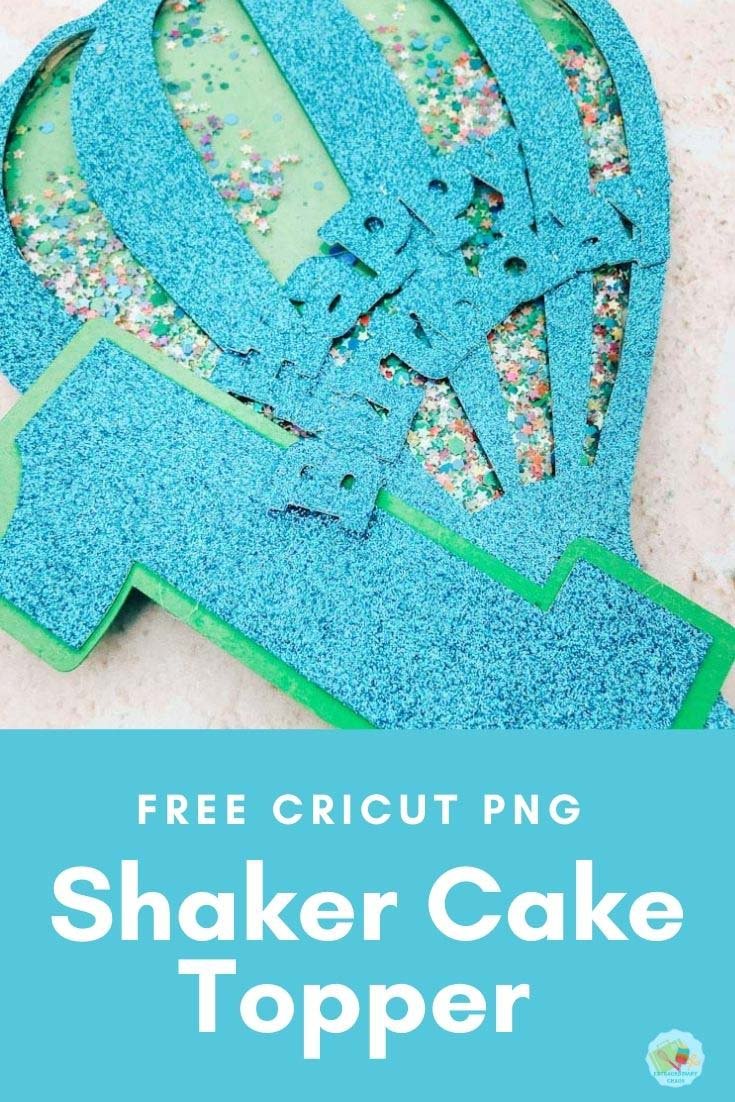 A Free Shaker Cake Topper PNG Template For Cricut Crafts