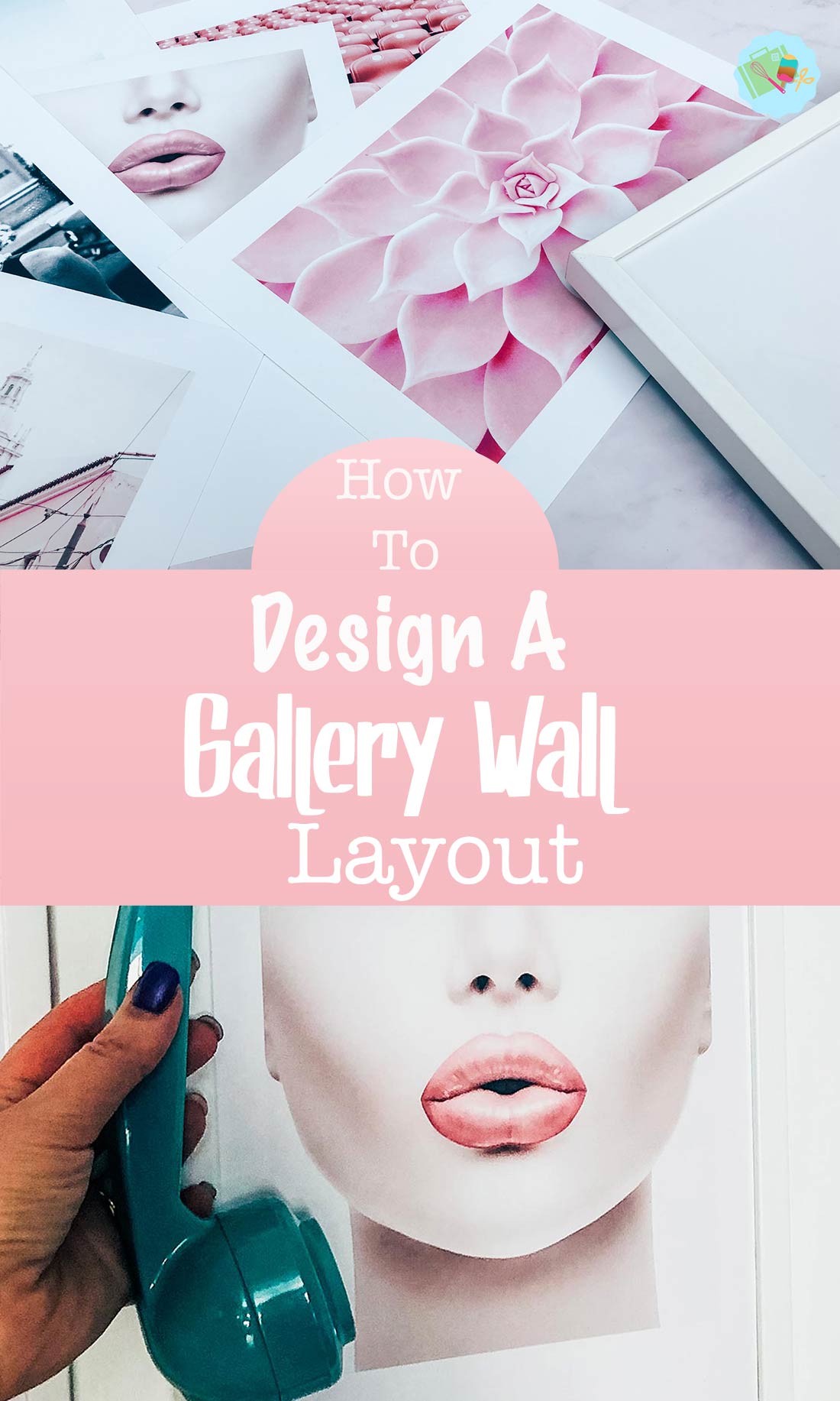 How to design and choose a Gallery Wall Layout_