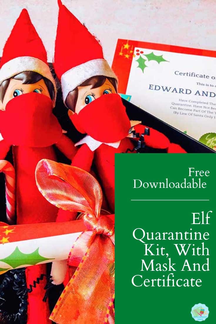 Free Downloadable Elf on the shelf quarantine kit with Elf Quarantine Certificate, stickers and mask