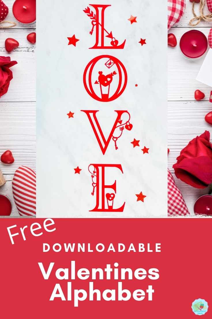 Free Downloadable Valentines Alphabet for home made Valentines Cards and Cricut Crafts