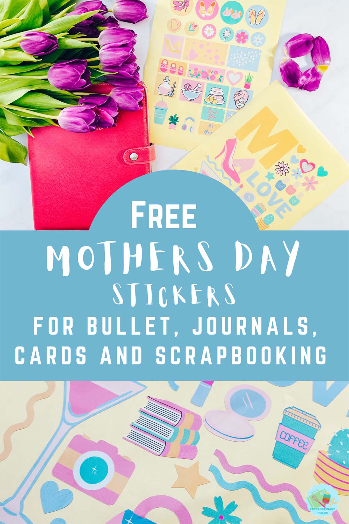 Free Mothers Day printable stickers for Cricut Print and cut or to cut out by hand fro cards, planners scrapbooking and bullet journals