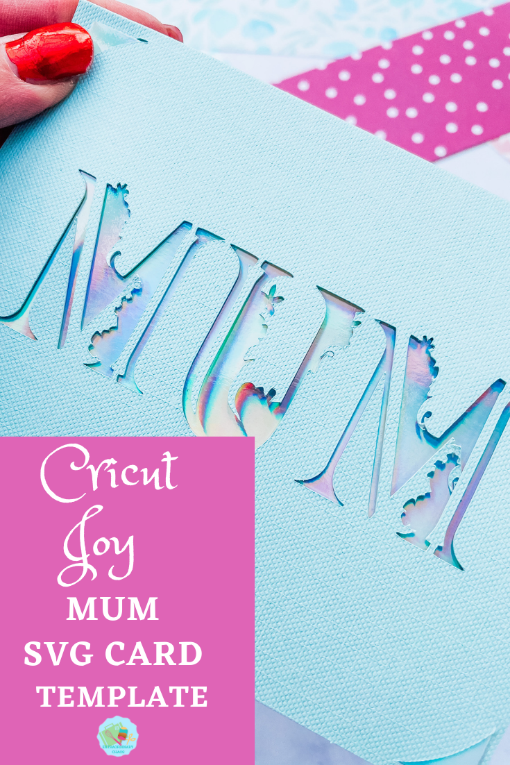 Cricut Mum Mothers Day or Birthday Card Cricut Joy Template