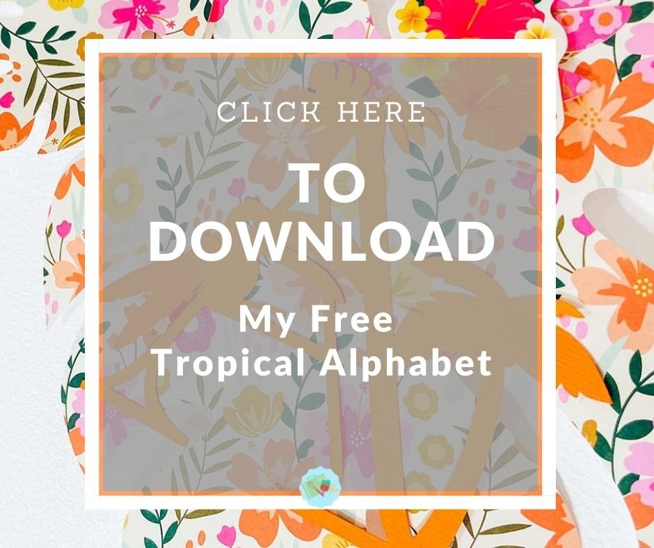 Click here to download the Tropical Alphabet
