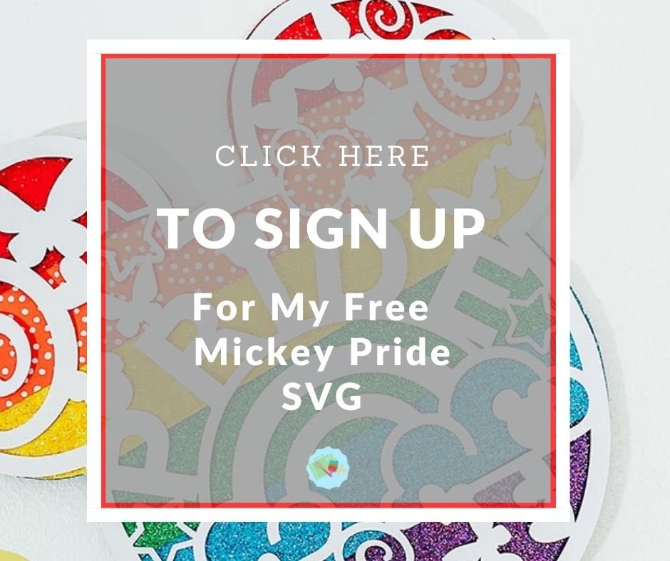 Click here to Sign Up for my Mickey Pride SVG