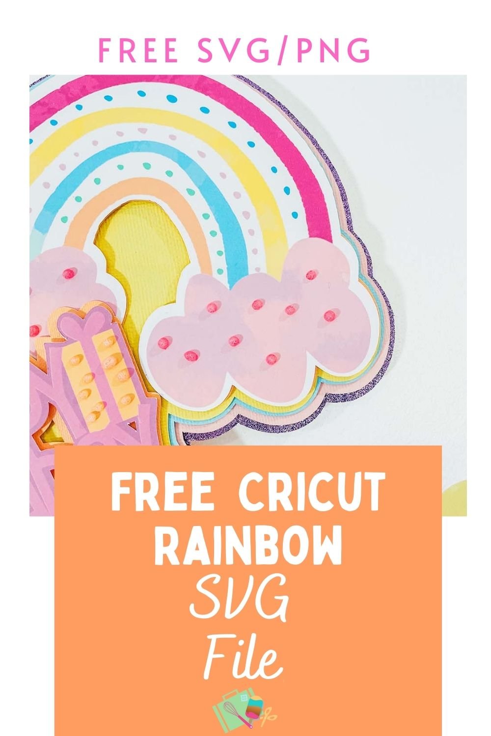 Free Cricut rainbow SVG file for card making and scrapbooking