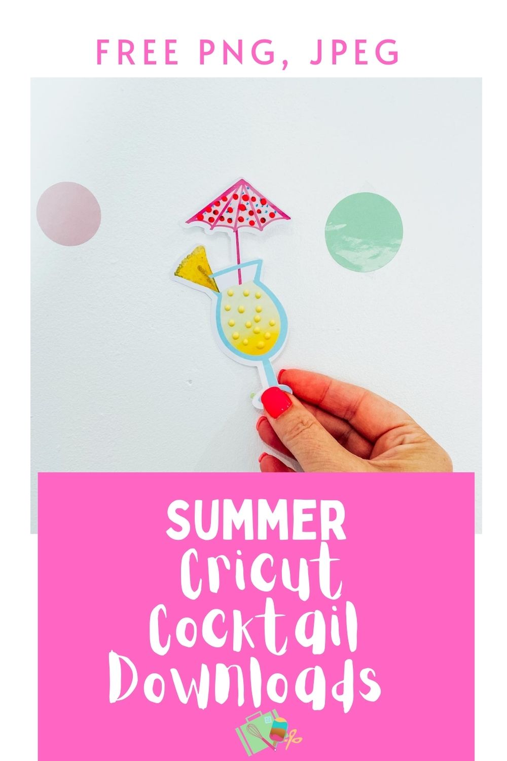 Free summer Cricut cocktail SVG Jpeg files
