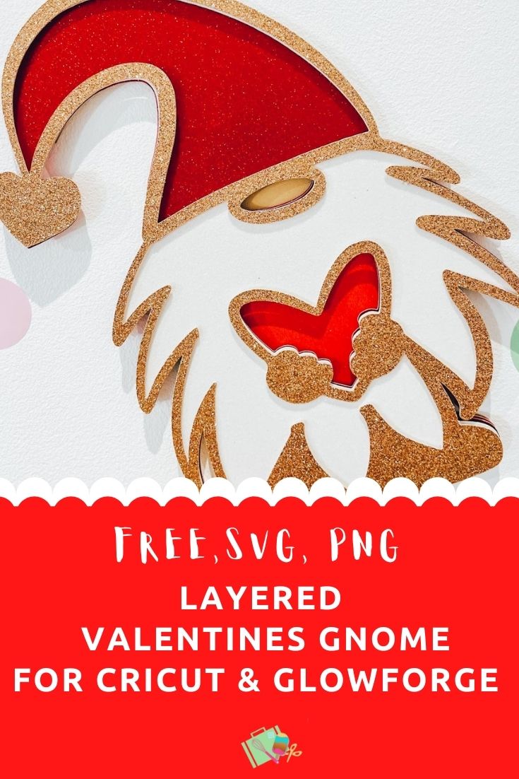 Free Layered Valentines Gnome for Cricut And Glowforge , Free SVG and PNG