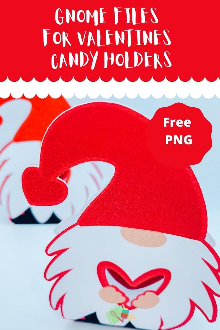 Free Valentines Gnome Candy Holder PNG Files For Cricut and Silhouette