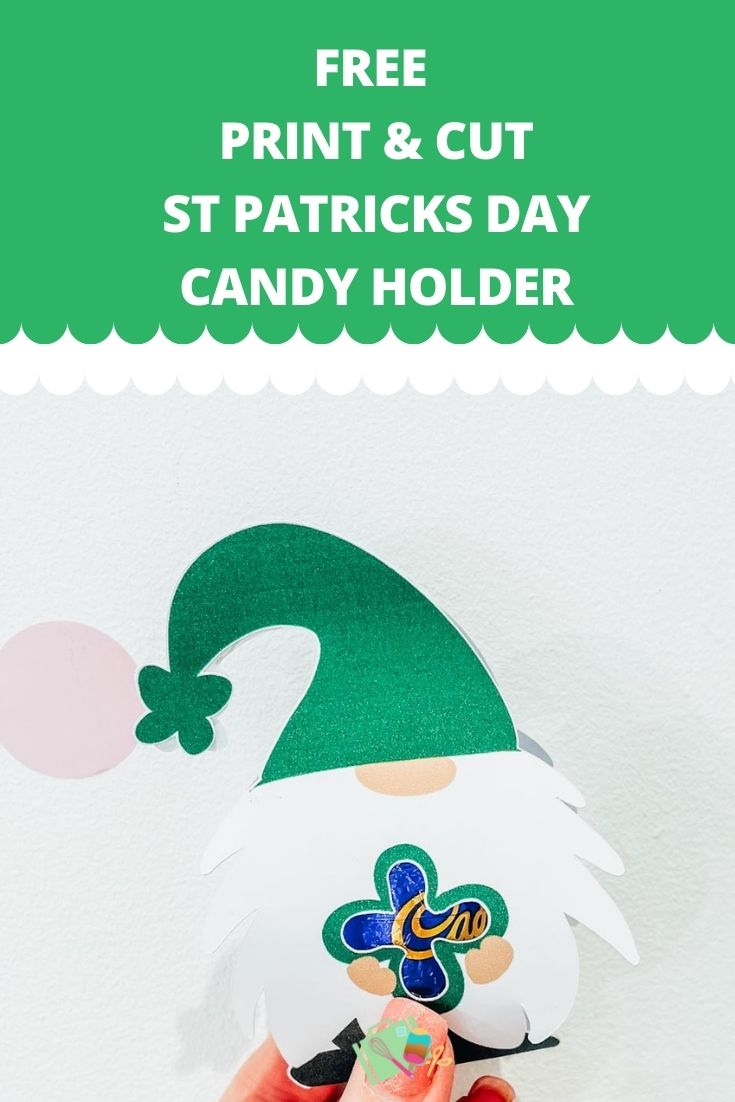 Free Print and Cut Patricks day gnome Candy Holder For Cricut and to cut out by hand