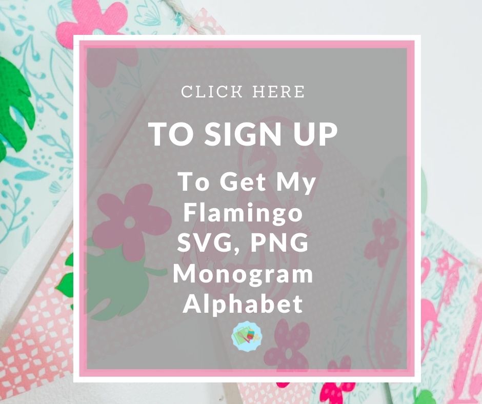 Get my Flamingo SVG Alphabet