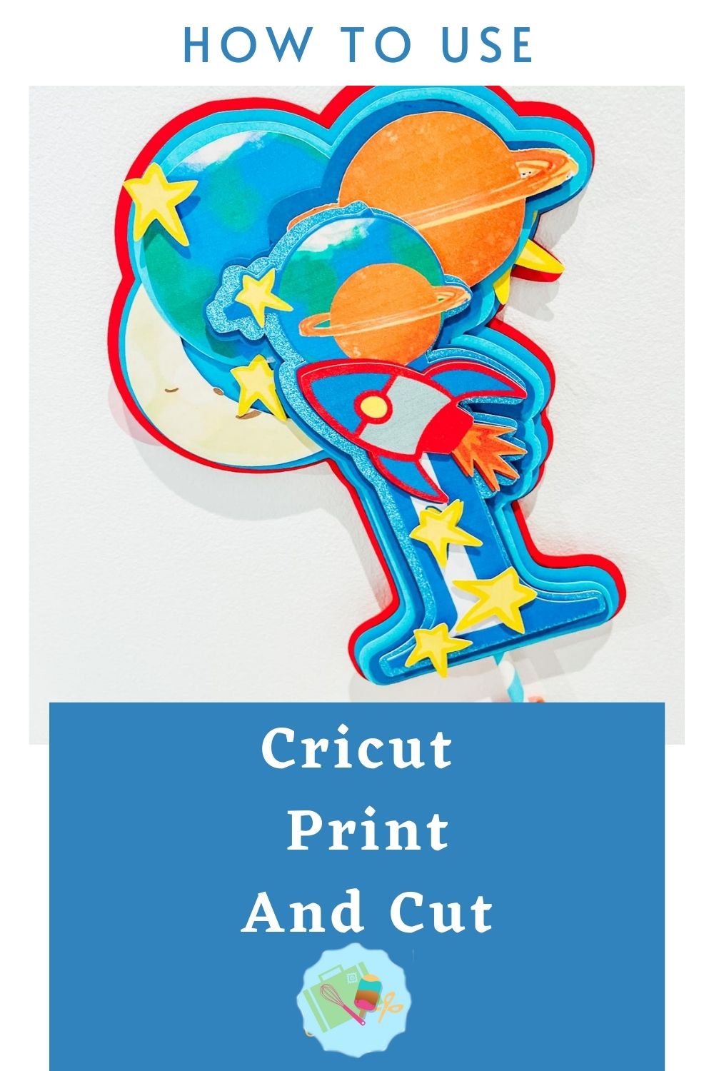 How to use Cricut Print and Cut a step by step tutorial