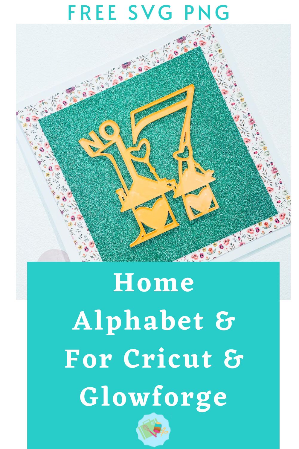 Free Home Alphabet and Numbers SVG, PNG for Cricut, Glowforge and Silhouette