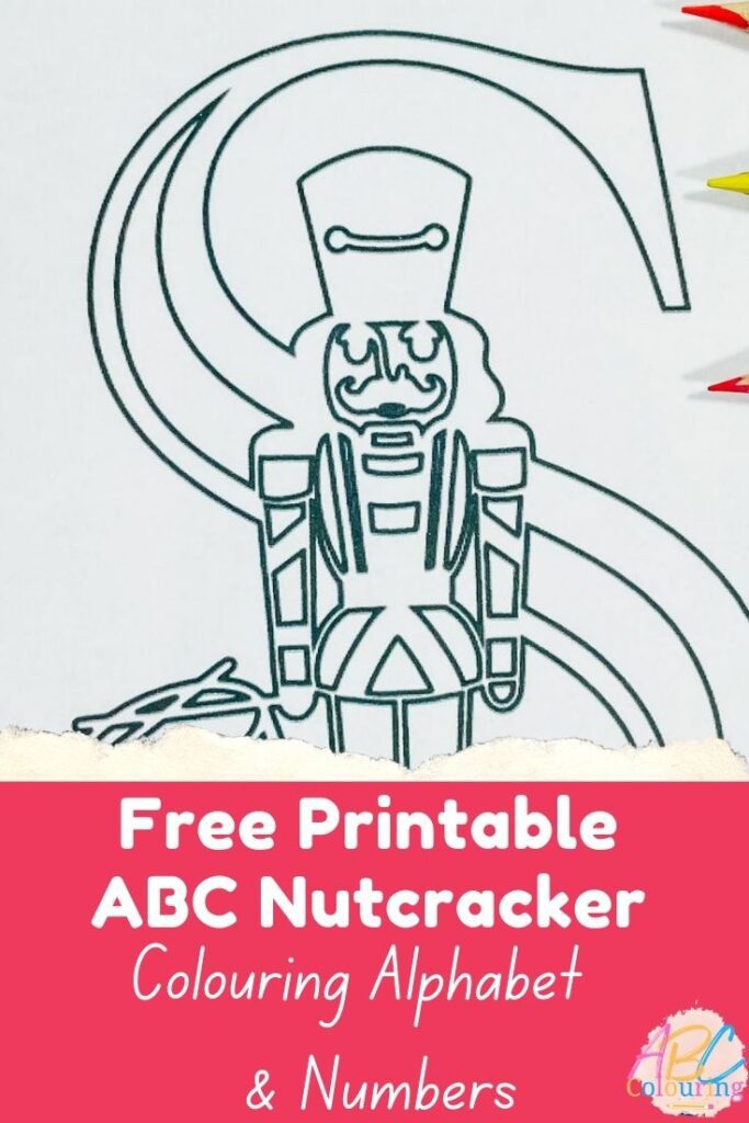 Free Printable ABC Nutcracker and numbers for colouring and maths games