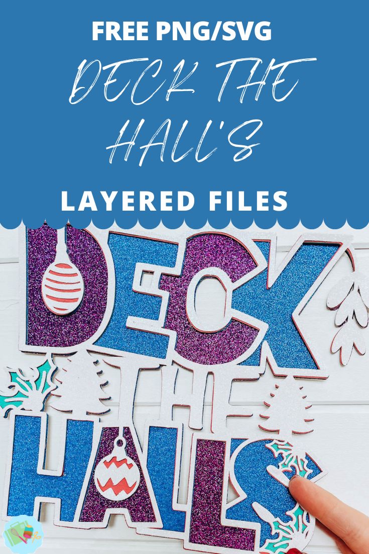 Free JPG PNG Printable Deck the Halls layered file for Cricut