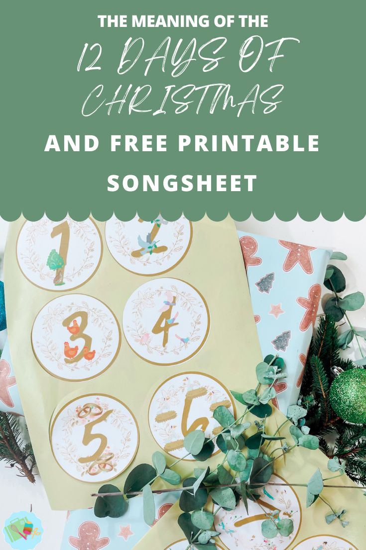 Meaning of the 12 Days of Christmas and free Printable song sheet