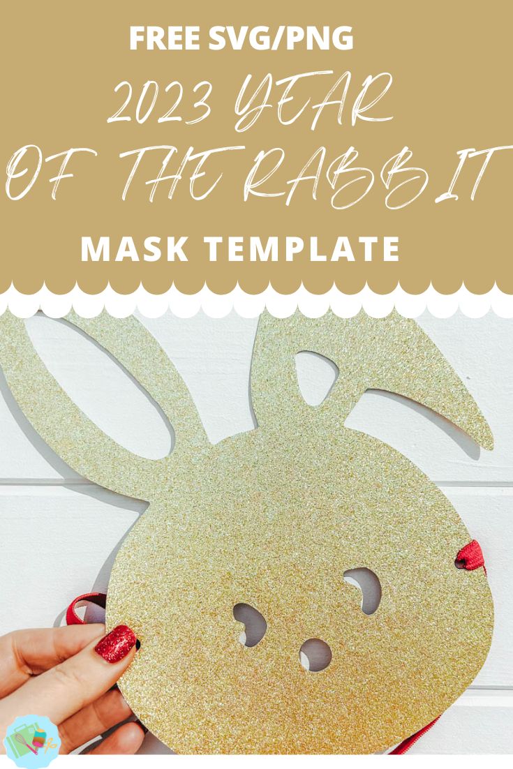 Free SVG PNG 2023 Year Of The Rabbit Mask Template