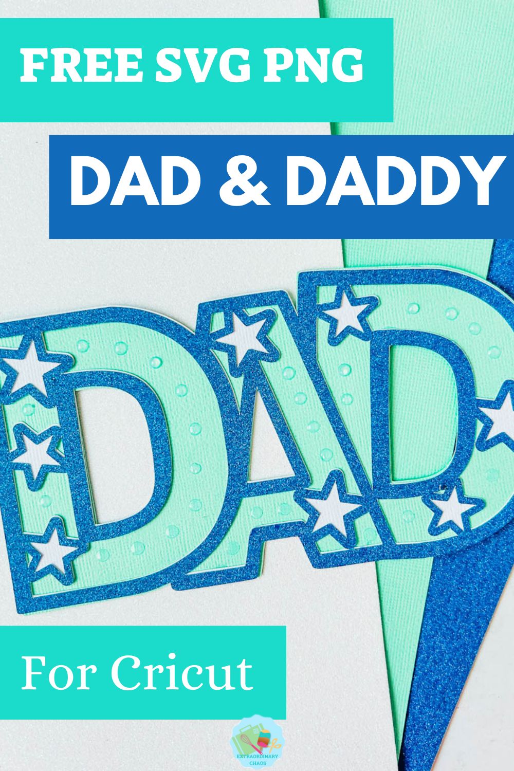 Free SVG PNG LAYERED DAD AND DADDY for Cricut and Silhouette card making, sublimation, cake toppers and scrapbooking